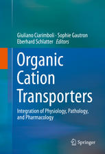 Organic Cation Transporters: Integration of Physiology, Pathology, and Pharmacology