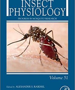 Progress in Mosquito Research, Volume 51 (Advances in Insect Physiology) 1st Edition