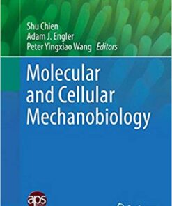 Molecular and Cellular Mechanobiology (Physiology in Health and Disease) 1st ed. 2016 Edition