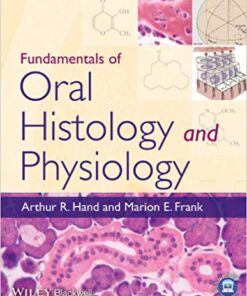 Fundamentals of Oral Histology and Physiology 1st Edition