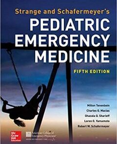 Strange and Schafermeyer’s Pediatric Emergency Medicine, 5th Edition PDF