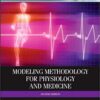 Modelling Methodology for Physiology and Medicine (Academic Press Series in Biomedical Engineering) 2nd Edition