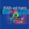 NSAIDs and Aspirin: Recent Advances and Implications for Clinical Management