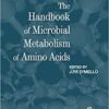 The Handbook of Microbial Metabolism of Amino Acids