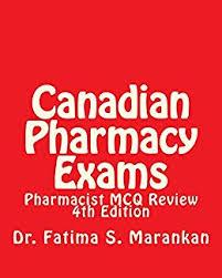 Canadian Pharmacy Exams - Pharmacist MCQ Review, 4th Edition 2018: Pharmacist MCQ Review 4th