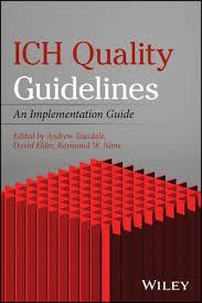 ICH Quality Guidelines: An Implementation Guide 1st