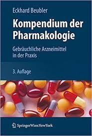 Kompendium der Pharmakologie: Gebräuchliche Arzneimittel in der Praxis (German Edition)