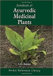 Handbook of Ayurvedic Medicinal Plants: Herbal Reference Library 1st