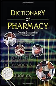 Dictionary of Pharmacy (Pharmaceutical Heritage) 1st