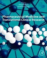 Pharmaceutical Medicine and Translational Clinical Research 1st