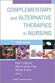 Complementary & Alternative Therapies in Nursing, Eight Edition 8th