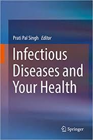 Infectious Diseases and Your Health 1st ed. 2018 Edition