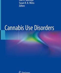 Cannabis Use Disorders 1st ed. 2019 Edition