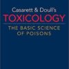 Casarett & Doulls Toxicology The Basic Science of Poisons, 9th Edition