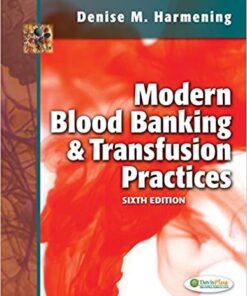 Modern Blood Banking & Transfusion Practices 6th Edition