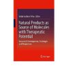 Natural Products as Source of Molecules with Therapeutic Potential: Research & Development, Challenges and Perspectives 1st