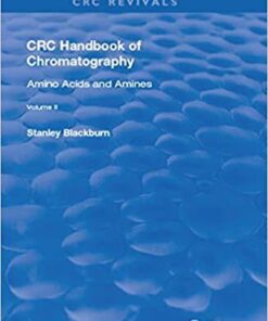 CRC Handbook of Chromatography: Amino Acids and Amines, Volume II 1st Edition