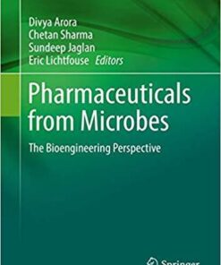 Pharmaceuticals from Microbes: The Bioengineering Perspective (Environmental Chemistry for a Sustainable World) 1st ed. 2019 Edition