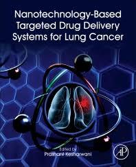 Nanotechnology-Based Targeted Drug Delivery Systems for Lung Cancer 1st Edition