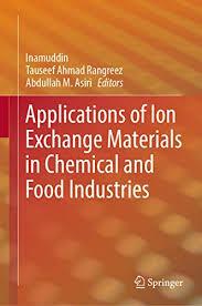 Applications of Ion Exchange Materials in Chemical and Food Industries 1st ed. 2019 Edition