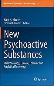 New Psychoactive Substances: Pharmacology, Clinical, Forensic and Analytical Toxicology (Handbook of Experimental Pharmacology) 1st ed. 2018 Edition