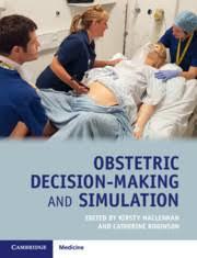 Obstetric Decision-Making and Simulation – May 31, 2019