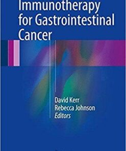 Immunotherapy for Gastrointestinal Cancer 1st ed. 2017 Editio