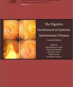 The Digestive Involvement in Systemic Autoimmune Diseases, Volume 13, Second Edition (Handbook of Systemic Autoimmune Diseases) 2nd Edition