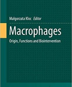 Macrophages: Origin, Functions and Biointervention (Results and Problems in Cell Differentiation) 1st