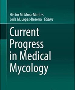 Current Progress in Medical Mycology