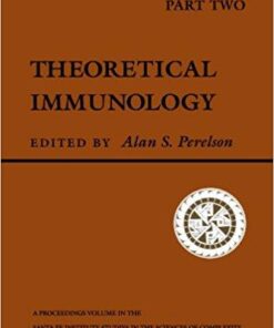 Theoretical Immunology, Part Two (Santa Fe Institute Series) 1st