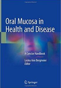 Oral Mucosa in Health and Disease: A Concise Handbook 1st