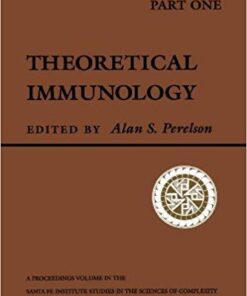 Theoretical Immunology, Part One (Santa Fe Institute Series) 1s