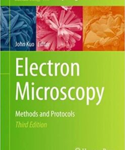 Electron Microscopy: Methods and Protocols (Methods in Molecular Biology) 3rd