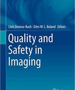 Quality and Safety in Imaging (Medical Radiology) 1st ed. 2018 Edition