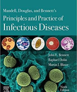 Mandell, Douglas, and Bennett's Principles and Practice of Infectious Diseases E-Book 9th Edition PDF