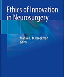 Ethics of Innovation in Neurosurgery 1st ed. 2019 Edition PDF