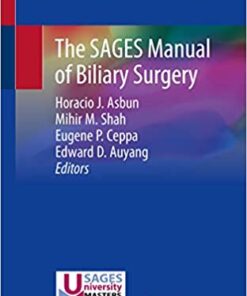 The SAGES Manual of Biliary Surgery 1st ed. 2020 Edition