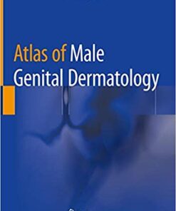 Atlas of Male Genital Dermatology 1st ed. 2019 Edition