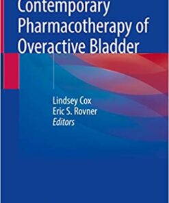 Contemporary Pharmacotherapy of Overactive Bladder 1st ed. 2019 Edition