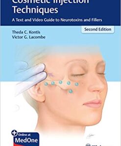 Cosmetic Injection Techniques: A Text and Video Guide to Neurotoxins and Fillers 2nd Edition