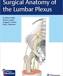 Surgical Anatomy of the Lumbar Plexus 1st Edition