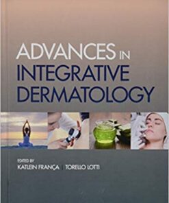 Advances in Integrative Dermatology 1st Edition