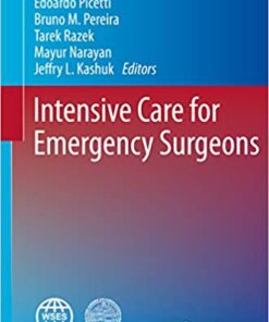 Intensive Care for Emergency Surgeons (Hot Topics in Acute Care Surgery and Trauma) 1st ed. 2019 Edition