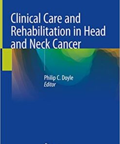 Clinical Care and Rehabilitation in Head and Neck Cancer 1st Edition