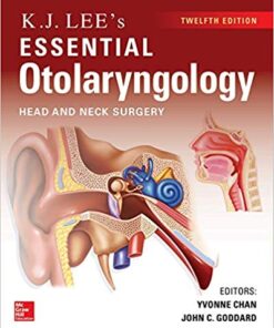 KJ Lee's Essential Otolaryngology, 12th edition 12th Edition