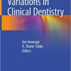 Anatomical Variations in Clinical Dentistry 1st ed. 2019 Edition PDF