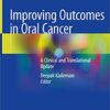 Improving Outcomes in Oral Cancer: A Clinical and Translational Update 1st ed. 2020 Edition PDF