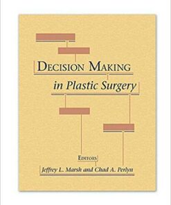 Decision Making in Plastic Surgery 1st Edition PDF