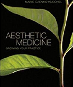 Aesthetic Medicine: Growing Your Practice 1st Edition PDF